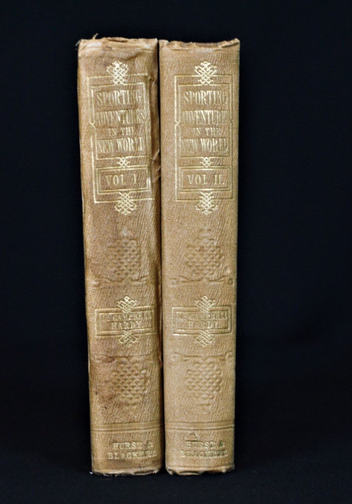 Item #2014-U1019 Sporting Adventures in the New World; or Days and Nights of Moose-Hunting in the Pine Forests of Acadia (2 volumes). Campbell Hardy.