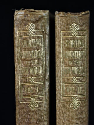 Sporting Adventures in the New World; or Days and Nights of Moose-Hunting in the Pine Forests of Acadia (2 volumes)