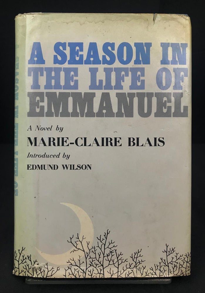 Item #2014-V22 A Season in the Life of Emmanuel. Marie-Claire Blais.