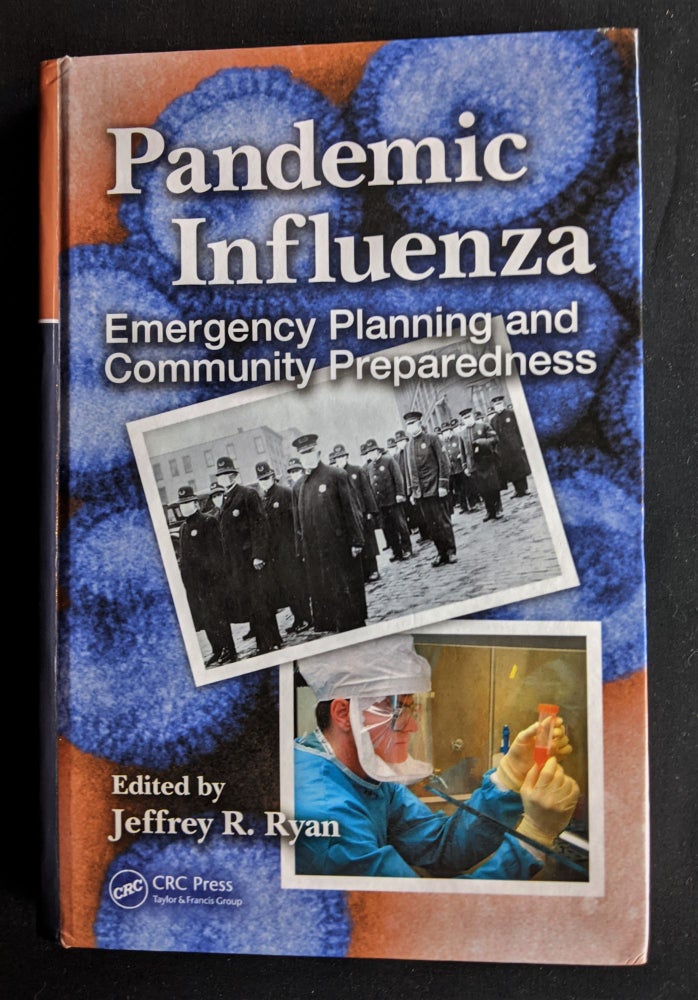 Item #2020-K196 Pandemic Influenza: Emergency Planning and Community Preparedness. Jeffrey R. Ryan.