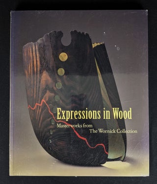 Item #2020-K277 Expressions in Wood: Masterworks from the Wornick Collection. Tran Turner