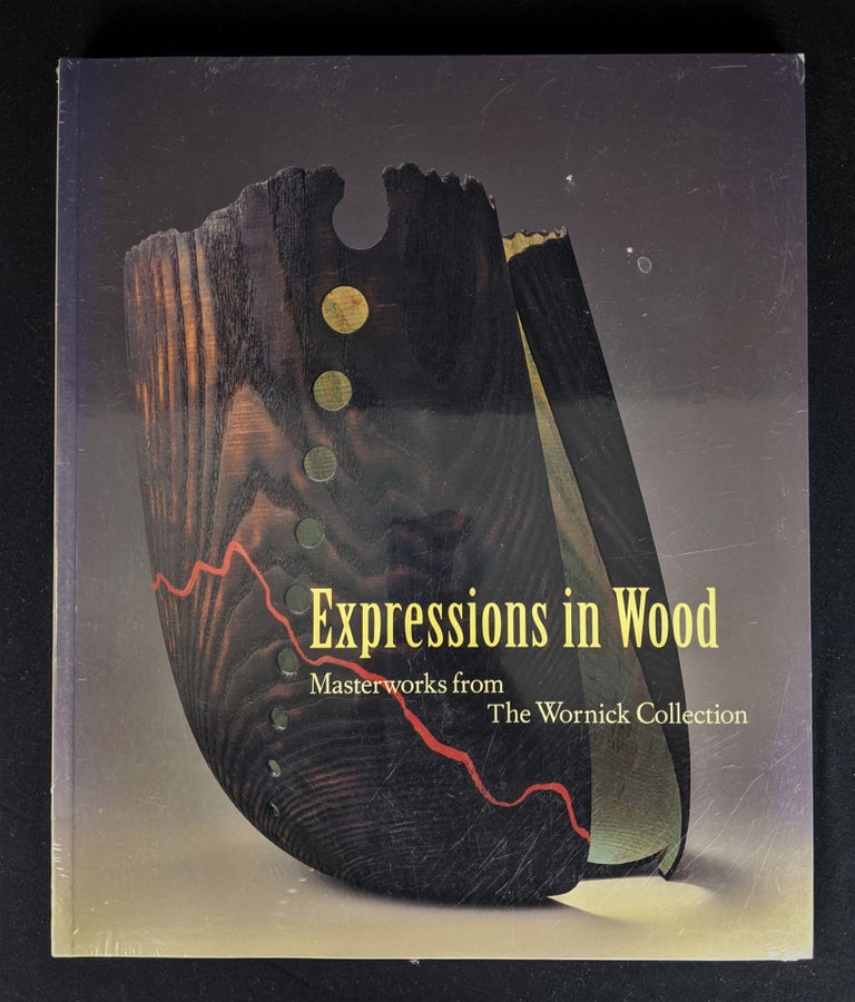 Item #2020-K277 Expressions in Wood: Masterworks from the Wornick Collection. Tran Turner.