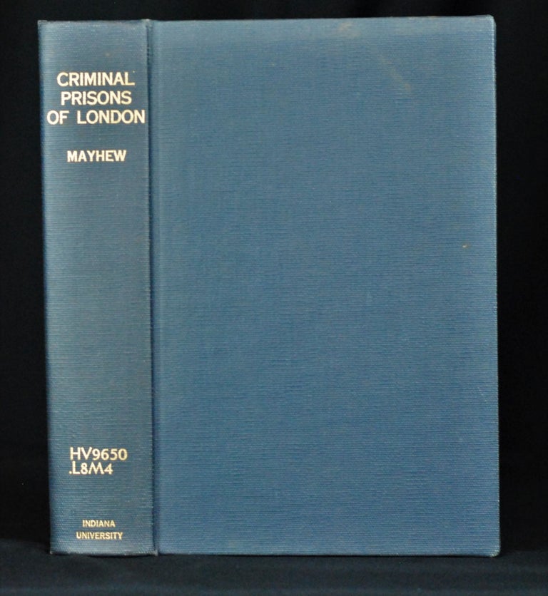Item #2020-K43 The Criminal Prisons of London. Henry Mayhew.