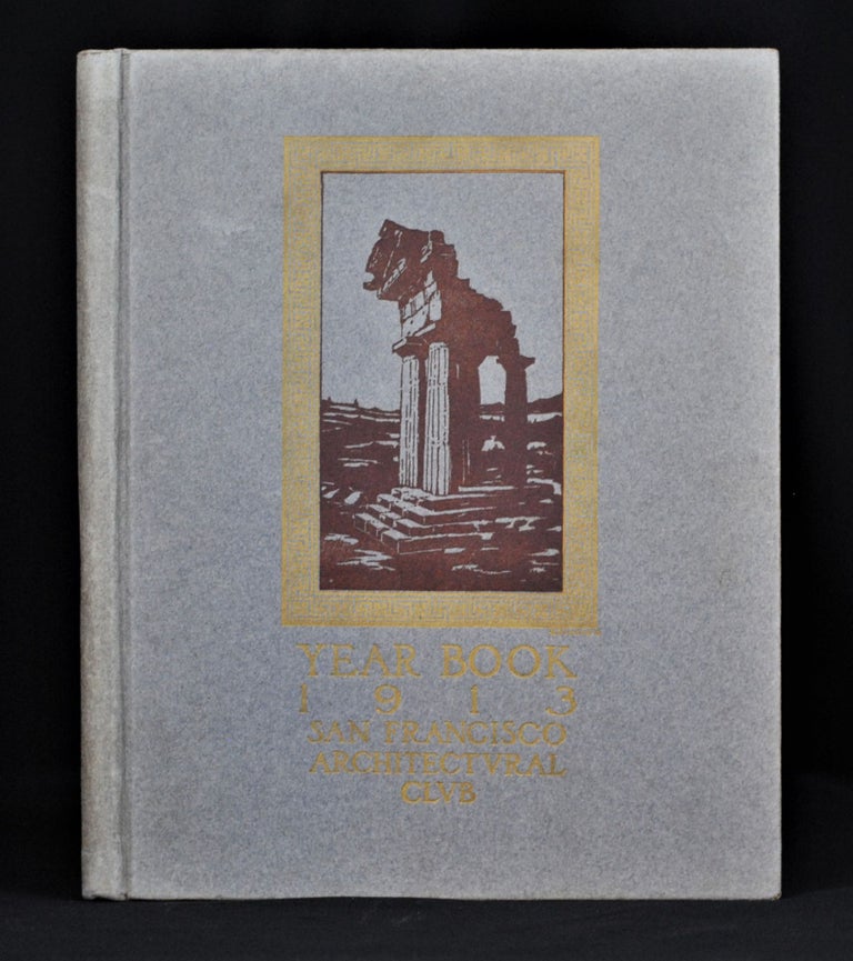 Item #2020-K7 Year Book: San Francisco Architectural Club, Sixth Exhibition. Tobias Bearwald.