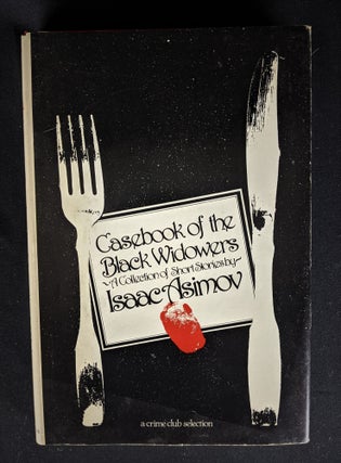 Item #2021-L12 Casebook of the Black Widowers. Isaac Asimov