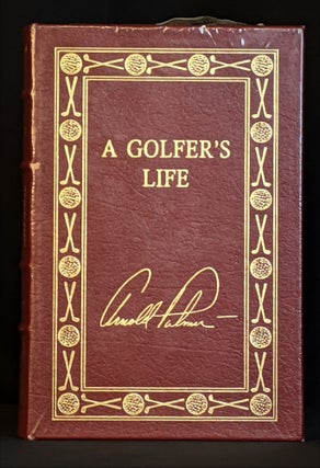 Item #2021-L151 A Golfer's Life. Arnold Palmer