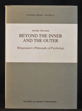 Item #2021-L185 Beyond the Inner and the Outer: Wittgenstein's Philosophy of Psychology (Synthese...