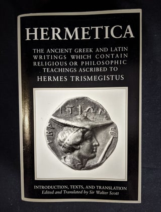 Item #2021-L5 Hermetica: The ancient greek and latin writings which contain religious or...