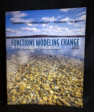 Item #2021-L88 Functions Modeling Change: A Preparation for Calculus. Eric Connally, Deborah...