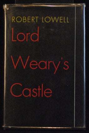 Item #2022-M112 Lord Weary's Castle. Robert Lowell