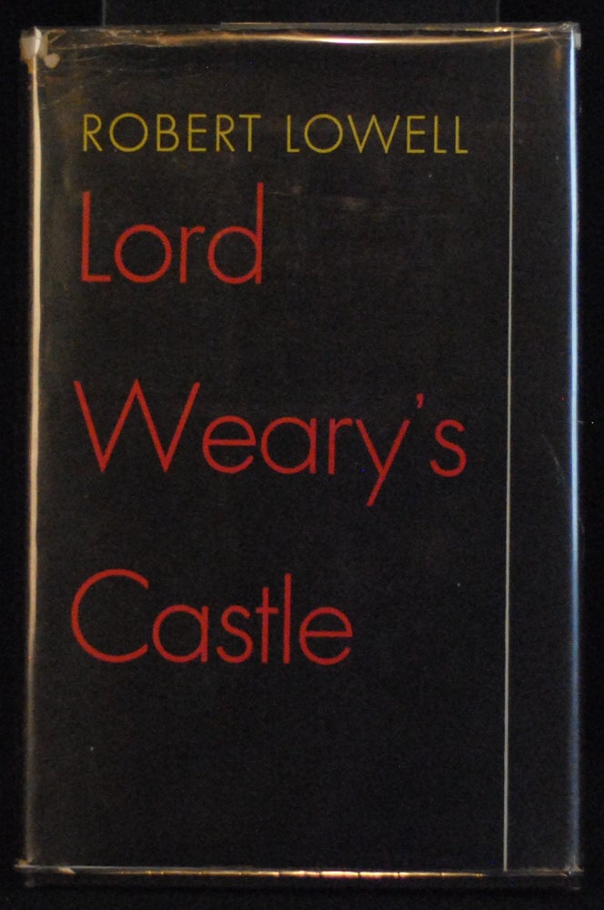 Item #2022-M112 Lord Weary's Castle. Robert Lowell.