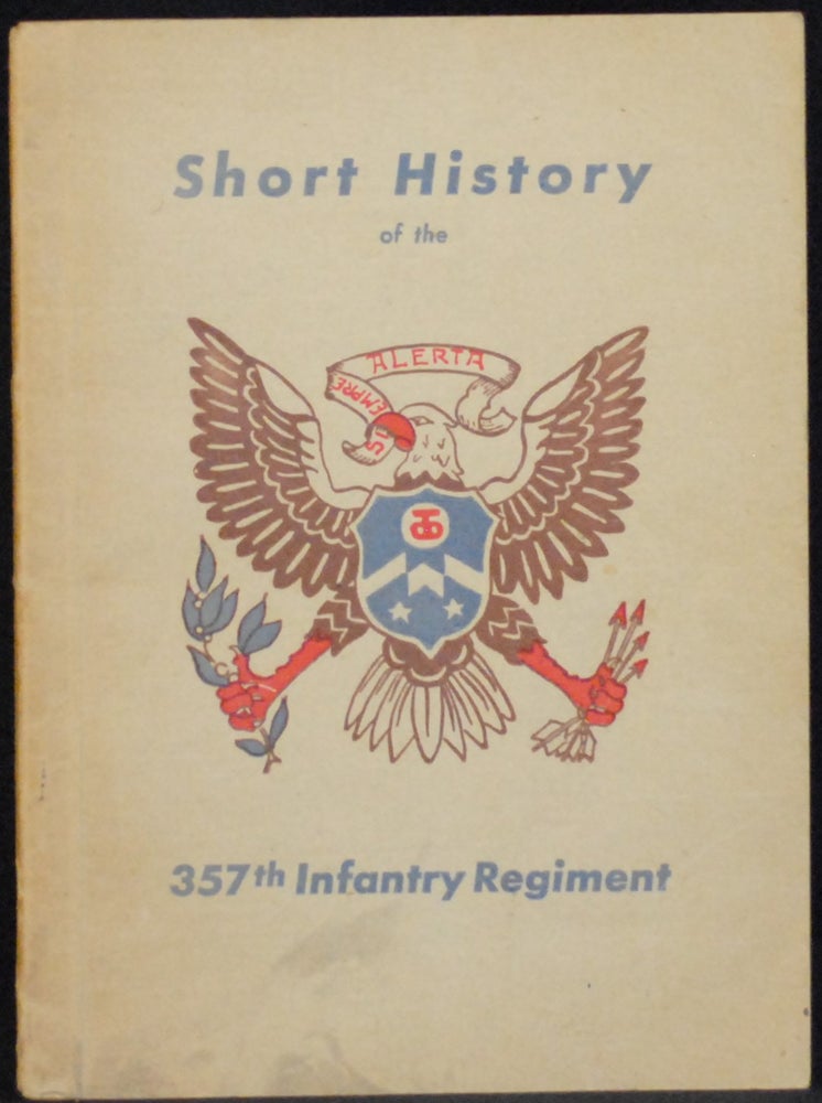 Item #2022-M195 Regimental History of the 357th Infantry. S-Sgt. George von Roeder.