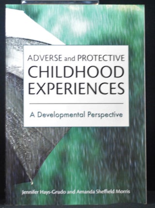 Item #2022-M261 Adverse and Protective Childhood Experiences: A Developmental Perspective....
