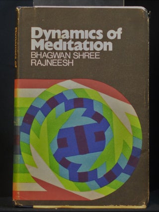 Item #2022-M277 Dynamics of Meditation. Bhagwan Shree Rajneesh