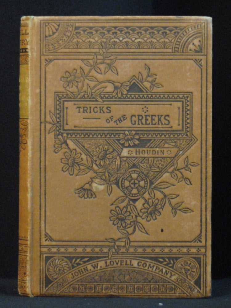 Item #2022-M301 The Tricks of the Greeks Unveiled: Or, The Art of Winning at Every Game. Jean-Eugéne Robert- Houdin, M. I. Smithson.