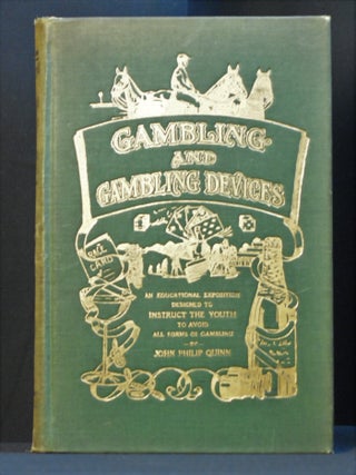 Item #2022-M302 Gambling and Gambling Devices; Being a Complete Systematic Educational Exposition...