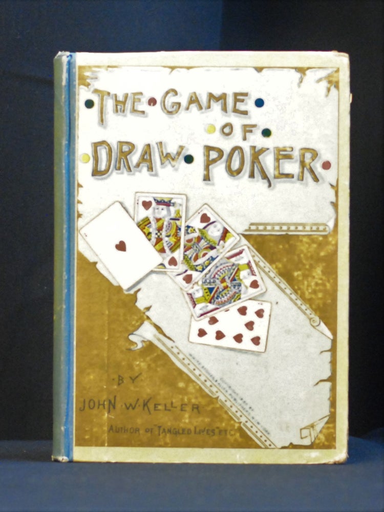 Item #2022-M314 The Game of Draw Poker. John W. Keller.
