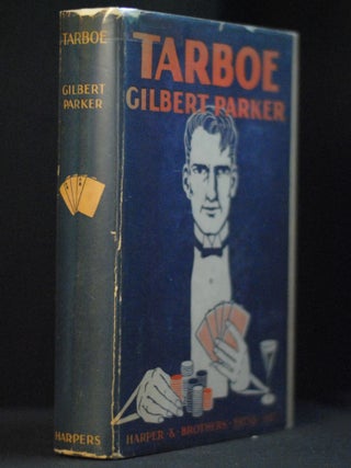 Item #2022-M318 Parker, Gilbert. Tarboe: The Story of a. Life