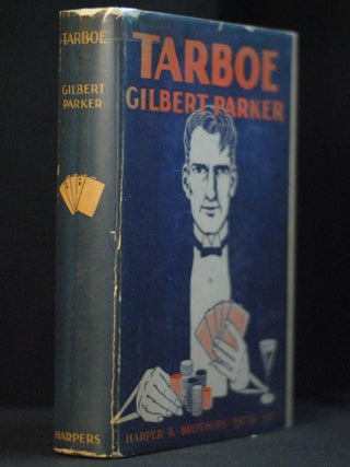 Item #2022-M318 Parker, Gilbert. Tarboe: The Story of a. Life