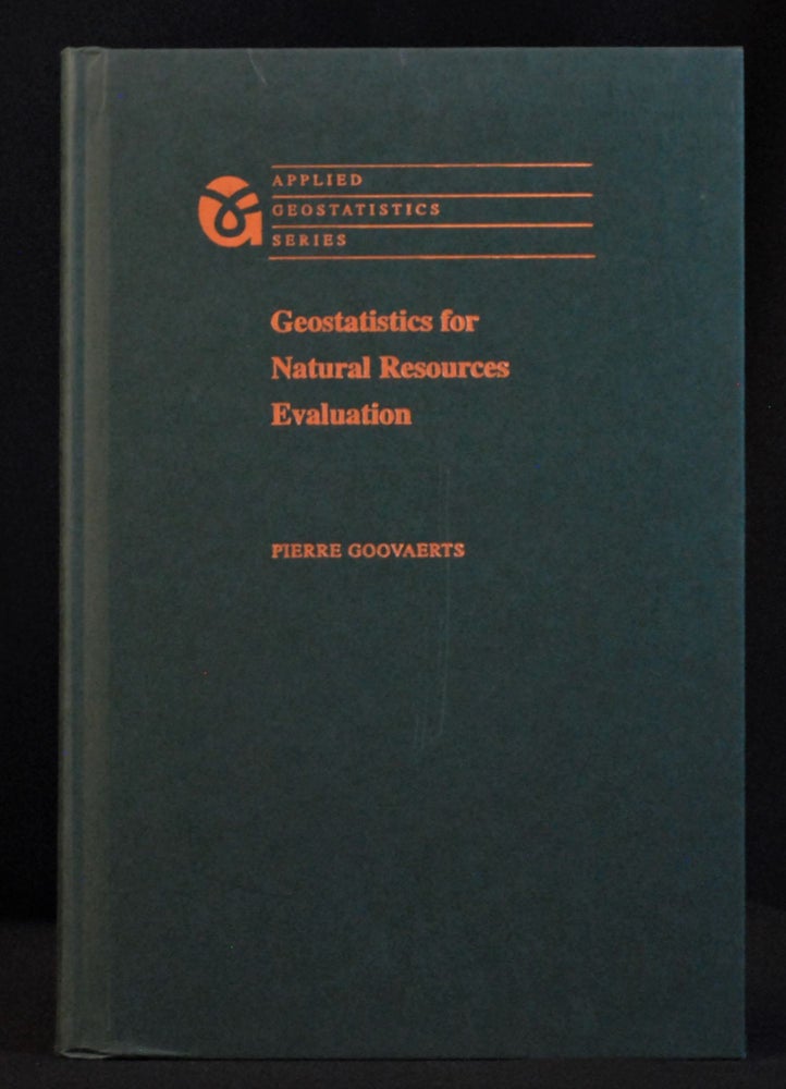 Item #2022-M34 Geostatistics for Natural Resources Evaluation (Applied Geostatistics). Pierre Goovaerts.