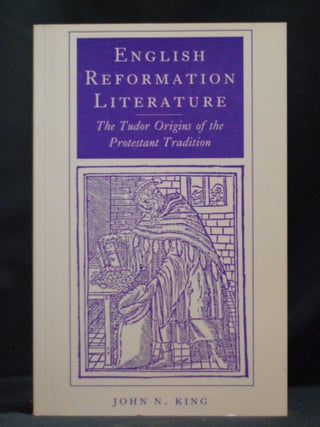 Item #2022-M355 English Reformation Literature: The Tudor Origins of the Protestant Tradition....