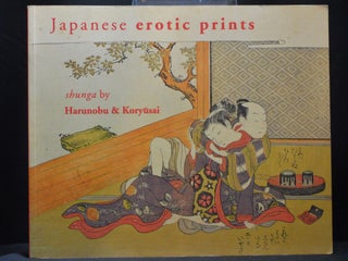 Item #2022-M372 Japanese Erotic Prints: Shunga by Harunobu and Koryusai. Inge Klompmakers