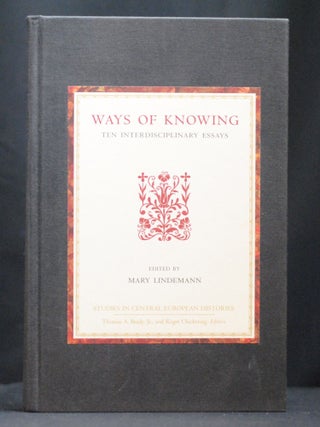 Item #2022-M375 Ways of Knowing: Ten Interdisciplinary Essays (Studies in Central European...