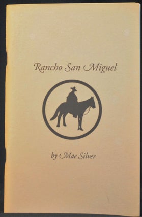 Item #2022-M52 Rancho San Miguel. Mae Silver