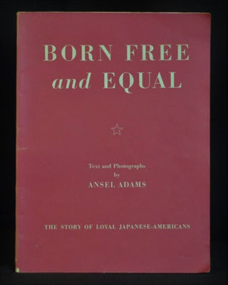 Item #2022-M87 Born Free and Equal. Ansel Adams