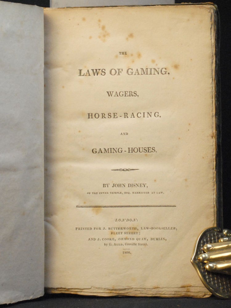 Item #2023-P103 The Laws of Gaming, Wagers, Horse-Racing, and Gaming-Houses. John Disney.