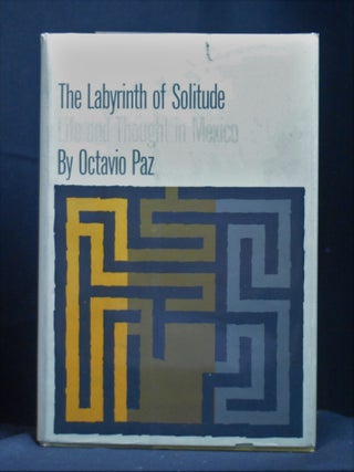 Item #2023-P122 The Labyrinth of Solitude. Octavio Paz