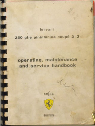 Item #2023-P168 Ferrari 250 gt/e pinifarina coupe 2+2, operating, maintencance and service handbook