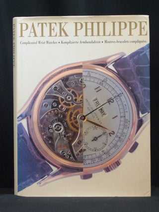 Item #2023-P181 Patek Philippe: Complicated Wrist Watches (German, English and French Edition)....