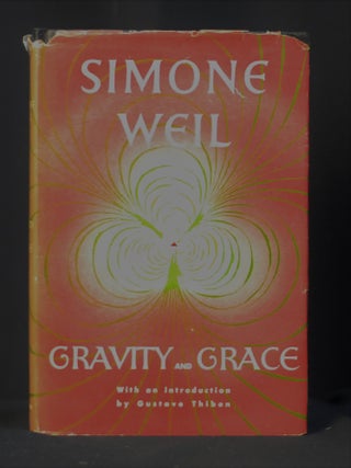 Item #2023-P182 Gravity and Grace. Simone Weil, Gustav Thibon