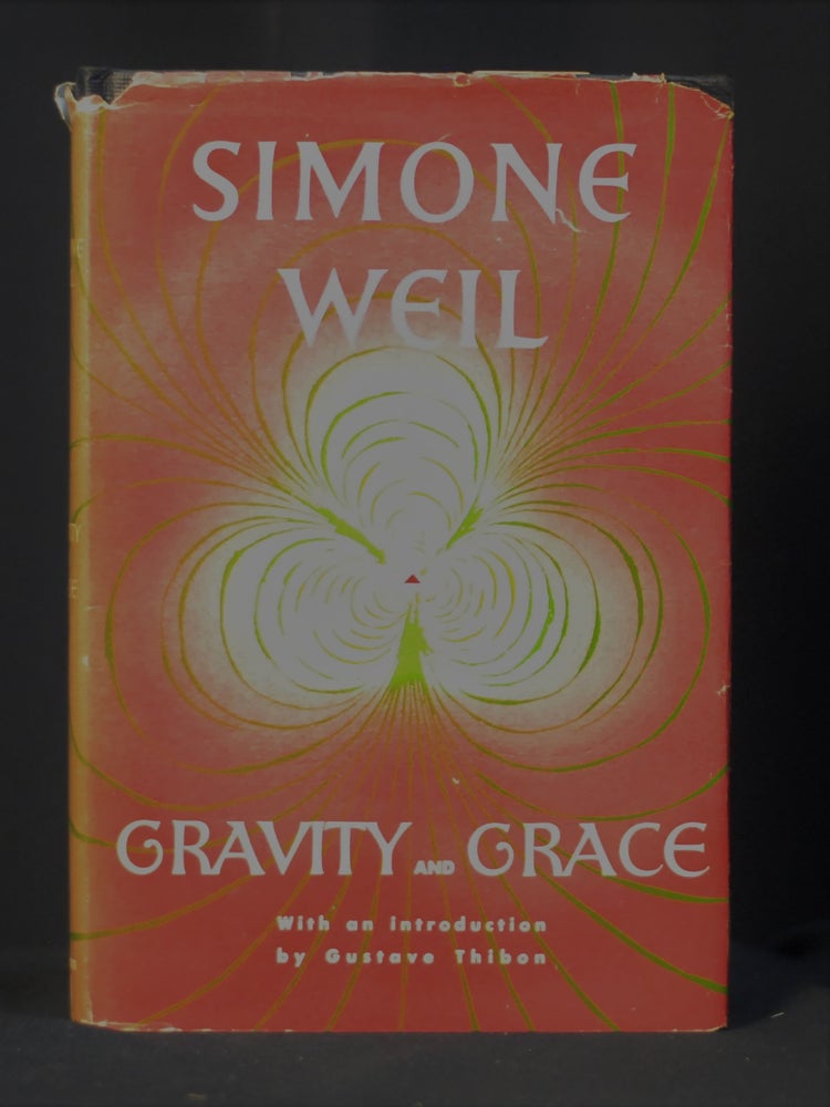 Item #2023-P182 Gravity and Grace. Simone Weil, Gustav Thibon.