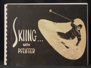 Item #2023-P183 Skiing with Pfeiffer. J. Douglas Pfeiffer