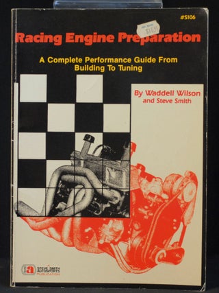 Item #2023-P198 Racing Engine Preparation. Waddell Wilson, Steve Smith