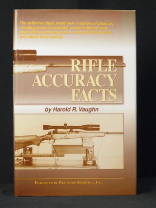 Item #2023-P202 Rifle Accuracy Facts. Harold Vaughn