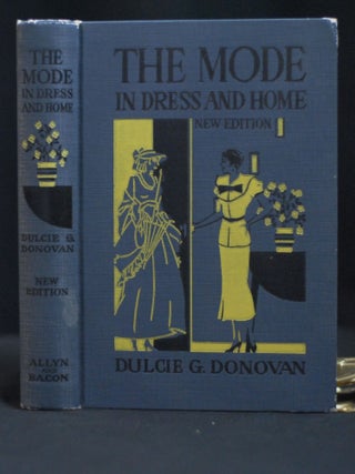 Item #2023-P217 The Mode in Dress and Home, New Edition. Dulcie Godlove Donovan