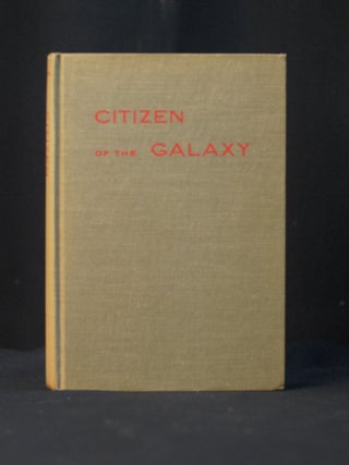 Item #2023-P229 Citizen of the Galaxy. Robert A. Heinlein