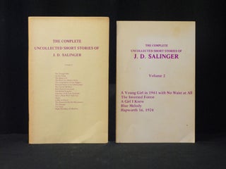 Item #2023-P231 The Complete Uncollected Short Stories of J.D. Salinger (Volumes 1 and 2). J. D....