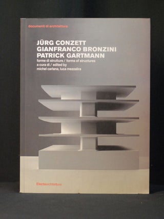 Item #2023-P244 Jurg Conzett, Gianfranco Bronzini Patrick Gartmann: forme di strutture/ Forms of...