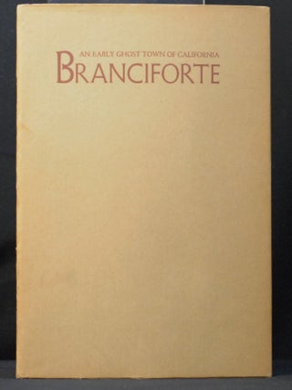 Item #2023-P25 Branciforte, An Early Ghost Town of California. Lesley Byrd Simpson