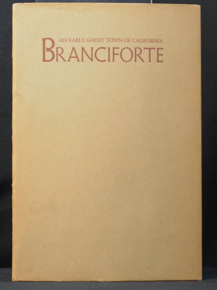 Item #2023-P25 Branciforte, An Early Ghost Town of California. Lesley Byrd Simpson.
