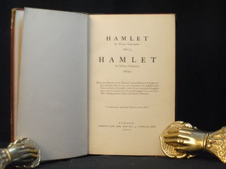 The Devonshire Hamlets: Hamlet by William Shake-speare, 1603; Hamlet by William Shakespeare, 1604