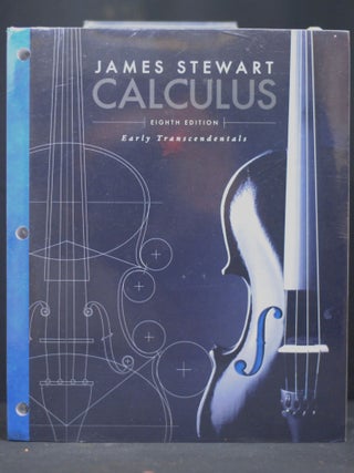Item #2023-P304 Calculus: Early Transcendentals, Loose-Leaf Version. James Stewart