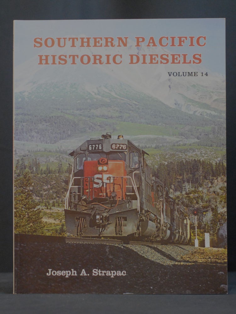 Southern Pacific Historic Diesels Volume 14: Electro-Motive SD45T-2 Locomotives