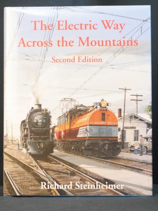 Item #2023-P325 The Electric Way Across the Mountains. Richard Steinheimer
