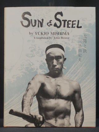 Item #2023-P327 Sun & Steel. Yukio Mishima, John Bester