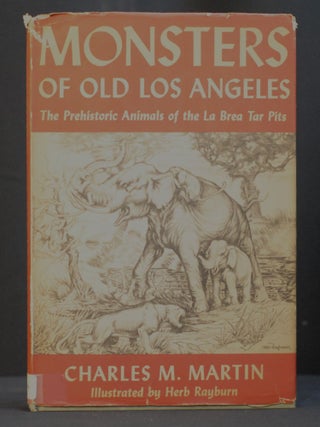 Item #2023-P328 Monsters of Old Los Angeles: The Prehistoric Animals of the La Brea Tar Pits....